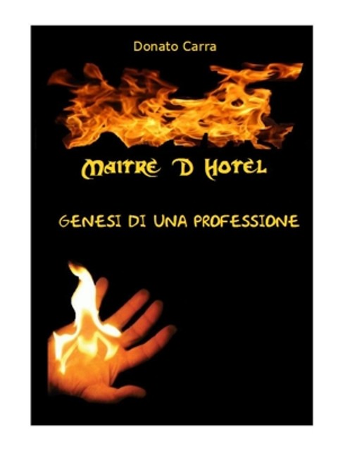 In uscita il 1° Libro del noto Maitre " Donato Carra"